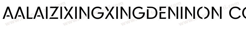AaLaizixingxingdeniNon CommercialUs字体转换